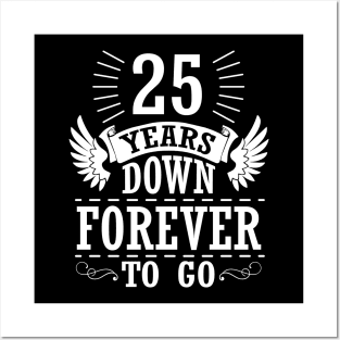 25 Years Down Forever To Go Happy Wedding Marry Anniversary Memory Since 1995 Posters and Art